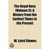 Royal Navy (Volume 3); A History from the Earliest Times to