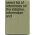 Select List of References on the Initiative, Referendum and