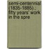 Semi-Centennial (1835-1885).; Fifty Years' Work in the Spre
