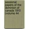 Sessional Papers of the Dominion of Canada 1910 (Volume 44 door Canada Parliament