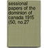 Sessional Papers of the Dominion of Canada 1915 (50, No.27
