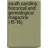 South Carolina Historical and Genealogical Magazine (15-16)