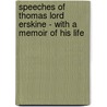 Speeches Of Thomas Lord Erskine - With A Memoir Of His Life by Edward Walford