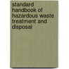Standard Handbook Of Hazardous Waste Treatment And Disposal door Harry M. Freeman