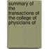 Summary of the Transactions of the College of Physicians of