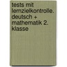 Tests mit Lernzielkontrolle. Deutsch + Mathematik 2. Klasse door Peter Kohring