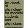 Text-Book of Physiology for Medical Students and Physicians door William Henry Howell