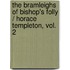The Bramleighs of Bishop's Folly / Horace Templeton, Vol. 2