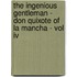 The Ingenious Gentleman - Don Quixote Of La Mancha - Vol Iv