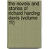 The Novels And Stories Of Richard Harding Davis (Volume 11)