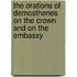 The Orations Of Demosthenes On The Crown And On The Embassy