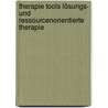 Therapie Tools Lösungs- und ressourcenorientierte Therapie door Bob Bertolino