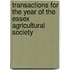 Transactions for the Year of the Essex Agricultural Society