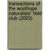 Transactions of the Woolhope Naturalists' Field Club (2003) door Woolhope Naturalists' Field Club