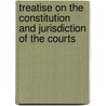 Treatise on the Constitution and Jurisdiction of the Courts door Fieldy