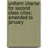 Uniform Charter for Second Class Cities; Amended to January