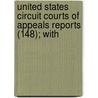 United States Circuit Courts of Appeals Reports (148); With door General Books
