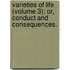 Varieties of Life (Volume 3); Or, Conduct and Consequences.