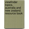 Viewfinder Topics. Australia and New Zealand. Resource Book by Martin Arndt