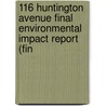 116 Huntington Avenue Final Environmental Impact Report (Fin by Urban Investment and Company