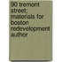 90 Tremont Street; Materials for Boston Redevelopment Author