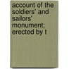 Account of the Soldiers' and Sailors' Monument; Erected by t door Nashua