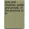 Acts and Resolves, Public and Private, of the Province of th door Massachusetts Massachusetts