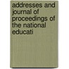 Addresses and Journal of Proceedings of the National Educati door National Educational Association