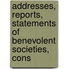 Addresses, Reports, Statements of Benevolent Societies, Cons door National Council of the States