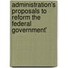 Administration's Proposals to Reform the Federal Government' door United States. Congress. Oversight