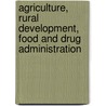 Agriculture, Rural Development, Food and Drug Administration door United States. Congress. House.