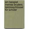 Am Beispiel meines Bruders. Lektüreschlüssel für Schüler door Uwe Timm