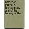 American Journal of Archaeology and of the History of the Fi door The Archaeological Institute of America