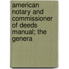 American Notary and Commissioner of Deeds Manual; The Genera door Edward Mills John