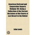 American Railroad and Corporation Reports (Volume 10); Being