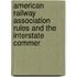 American Railway Association Rules and the Interstate Commer