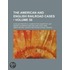 American and English Railroad Cases (Volume 50); A Collectio