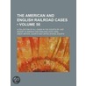 American and English Railroad Cases (Volume 50); A Collectio door Great Britain. Courts
