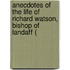 Anecdotes of the Life of Richard Watson, Bishop of Landaff (