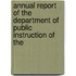 Annual Report of the Department of Public Instruction of the