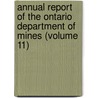 Annual Report of the Ontario Department of Mines (Volume 11) door Ontario. Dept. of Mines