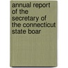 Annual Report of the Secretary of the Connecticut State Boar door Connecticut.S. Agriculture