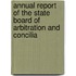 Annual Report of the State Board of Arbitration and Concilia