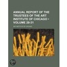 Annual Report of the Trustees of the Art Institute of Chicag door Art Institute of Chicago