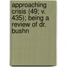 Approaching Crisis (49; V. 435); Being a Review of Dr. Bushn door Andrew Jackson Davis