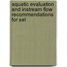 Aquatic Evaluation and Instream Flow Recommendations for Sel door Montana. Dept. Of State Lands