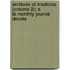 Archives of Medicine (Volume 2); A Bi-Monthly Journal Devote