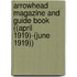 Arrowhead Magazine and Guide Book ((April 1919)-(June 1919))