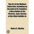 Art of the Wallace Collection, Including an Account of Its F