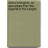 Arthur's Knights; An Adventure from the Legend of the Sangra